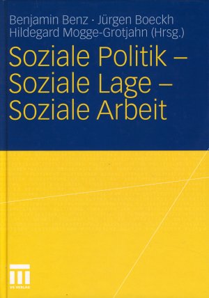 gebrauchtes Buch – Benz, Benjamin / Boeckh – Soziale Politik - Soziale Lage - Soziale Arbeit.