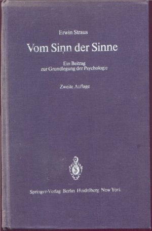 Vom Sinn der Sinne. Ein Beitrag zur Grundlegung der Psychologie