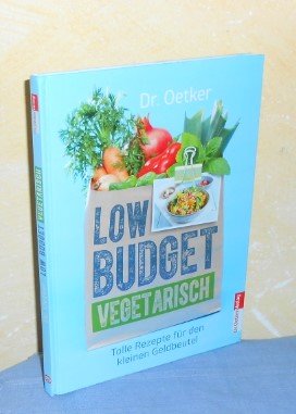 gebrauchtes Buch – Dr. Oetker – LOW BUDGET VEGETARISCH. Tolle Rezepte für den kleinen Geldbeutel