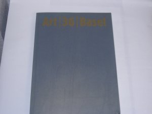 gebrauchtes Buch – Art Basel – Art Basel 36/2005. Die Kunstmesse