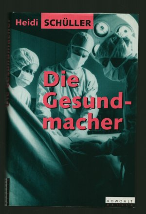 Die Gesundmacher
