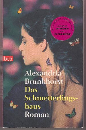 gebrauchtes Buch – Alexandria Brunkhorst – Das Schmetterlingshaus