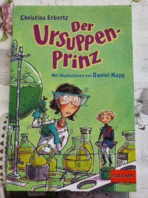 gebrauchtes Buch – Christina Erbertz – Der Ursuppenprinz