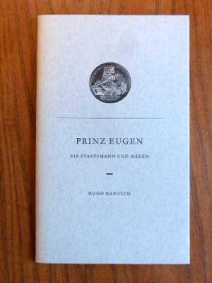 Prinz Eugen als Staatsmann und Mäzen. Festvortrag beim Festakt der Bundesregierung im Schloß Belvedere anläßlich der Wiederkehr des 300. Geburtstages 18.Oktober 1963. (Jahresgabe des Verlages Styria zu Weihnachten, 1964)