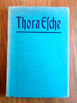 antiquarisches Buch – Jenny Schnell – Thora Esche 1850-1920 - Das Leben einer dänischen Frau im Dienste an ihren gefährdeten Schwestern.  .