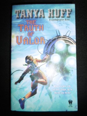 gebrauchtes Buch – Tanya Huff – The Truth of Valor - A Confederation Novel (SF)