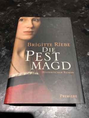 gebrauchtes Buch – Brigitte Riebe – Die Pest Magd