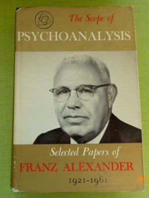 The scope of psychoanalysis, 1921-1961; selected papers.