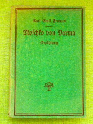 antiquarisches Buch – Franzos, Karl Emil – Moschko von Parma. Erzählung. (6.-10. Tausend).