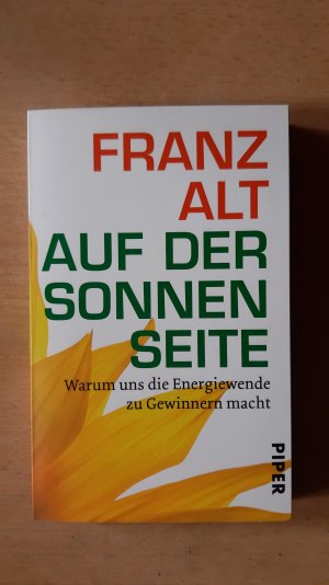 Auf der Sonnenseite - Warum uns die Energiewende zu Gewinnern macht