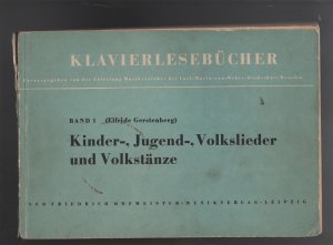 Kinder-, Jugend-, Volkslieder und Volkstänze Band 1