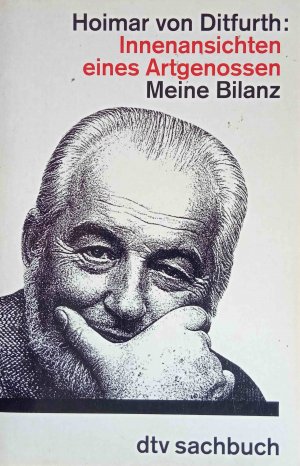 gebrauchtes Buch – Ditfurth, Hoimar von – Innenansichten eines Artgenossen : meine Bilanz. Hoimar v. Ditfurth / dtv ; 30022 : dtv-Sachbuch