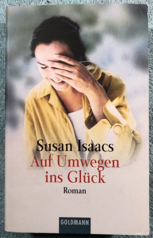 Auf Umwegen ins Glück - Isaacs, Susan