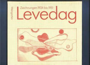 Fritz Levedag . Zeichnungen 1924 bis 1951