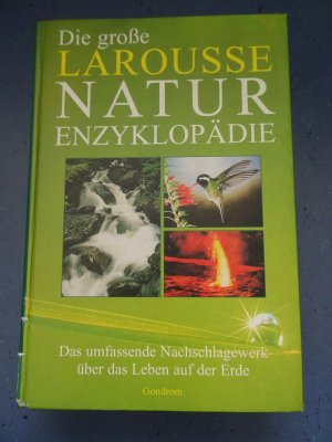 Die grosse Larousse-Naturenzyklopädie