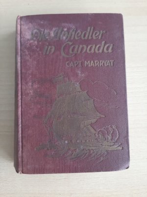 antiquarisches Buch – Emil Droonberg – Die Ansiedler in Canada.