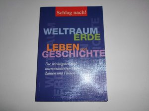 gebrauchtes Buch – Schlag Nach! Weltraum, Erde, Leben und Geschichte