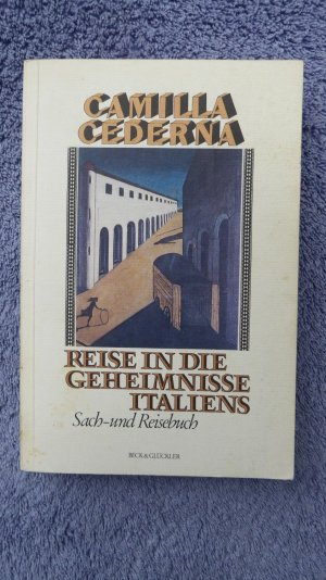 Reise in die Geheimnisse Italiens. Sach- und Reisebuch