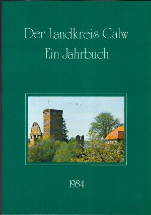 gebrauchtes Buch – Der Landkreis Calw. Ein Jahrbuch 1984