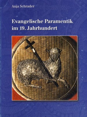 Evangelische Paramentik im 19. Jahrhundert.