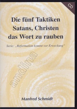 gebrauchtes Hörbuch – Manfred Schmidt – Die fünf Taktiken Satans, Christen das Wort zu rauben // Serie: "Reformation kommt vor Erweckung"