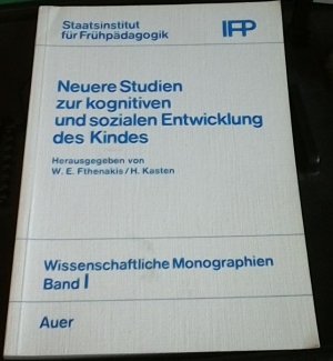 Neuere Studien zur kognitiven und sozialen Entwicklung des Kindes. Wissenschaftliche Monographien ; Band. 1