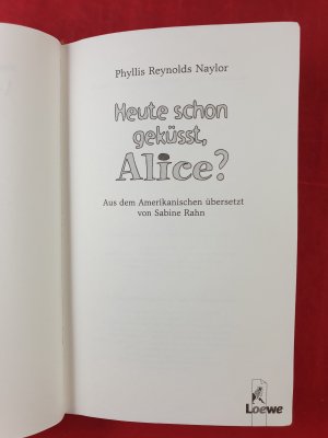 gebrauchtes Buch – Naylor, Phyllis Reynolds – Heute schon geküsst, Alice?