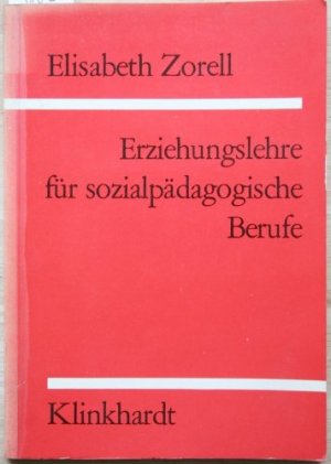 Erziehungslehre für sozialpädagogische Berufe