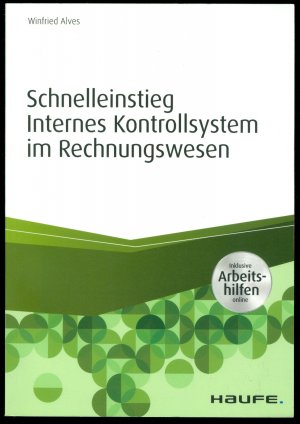 Schnelleinstieg Internes Kontrollsystem im Rechnungswesen - inkl. Arbeitshilfen online