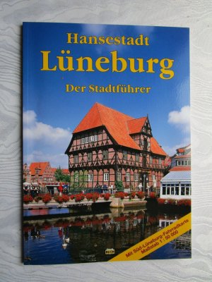 gebrauchtes Buch – Michael, Eckhard; Stagge – Lüneburg - Der Stadtführer - durch die alte Salzstadt