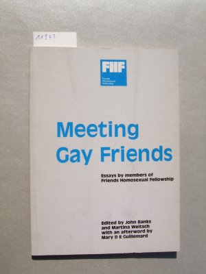 gebrauchtes Buch – ed. by J – Meeting Gay Friends : Essays by Members of Friends Homosexual Fellowship