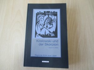 Koslowski und der Skorpion - Regional-Krimi aus Lippe