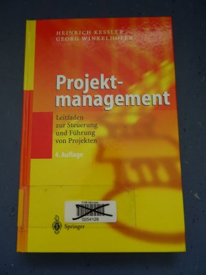 Projektmanagement - Leitfaden zur Steuerung und Führung von Projekten