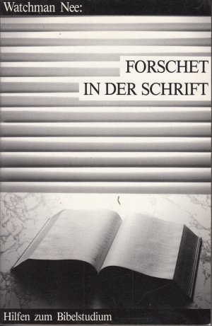 Forschet in der Schrift - Hilfen zum Bibelstudium