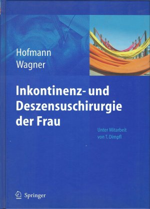 Inkontinenz- und Deszensuschirurgie der Frau