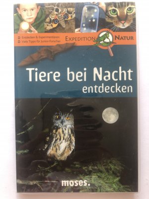 gebrauchtes Buch – Bärbel Oftring – Tiere bei Nacht entdecken.