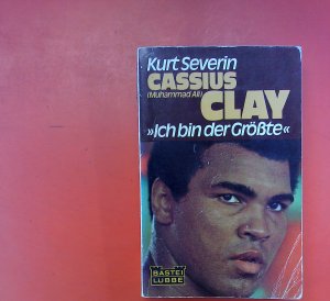 antiquarisches Buch – Kurt Severin / Cassius Clay  – Cassius Clay (Muhammad Ali) - Ich bin der Größte