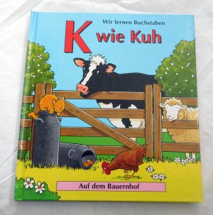 Auf dem Bauernhof - Wir lernen Buchstaben - K wie Kuh