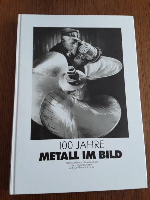 gebrauchtes Buch – Adam, Hans Ch – 100 Jahre Metall im Bild