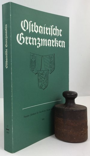 Ostbairische Grenzmarken. Passauer Jahrbuch für Geschichte, Kunst und Volkskunde. Band XXVII/1985.