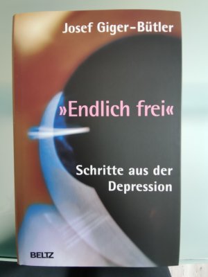 "Endlich frei'"- Schritte aus der Depression