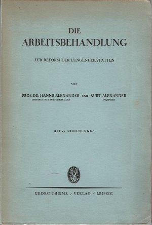 Die Arbeitsbehandlung zur Reform der Lungenheilstätten