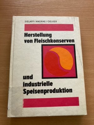 Herstellung von Fleischkonserven und industrielle Speisenproduktion