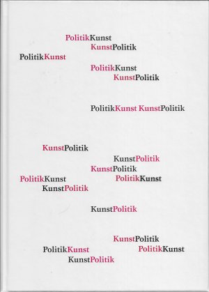 gebrauchtes Buch – Jens Liebchen – Politik und Kunst - Kunst und Politik