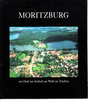 Moritzburg,ein Dorf am Schloß am Wald an Teichen"