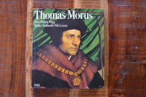 Thomas Morus. Der Heilige des Gewissens