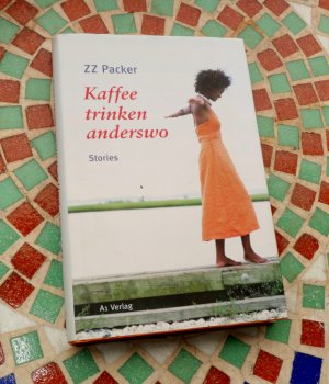 gebrauchtes Buch – Packer, Z Z – Kaffee trinken anderswo - Stories