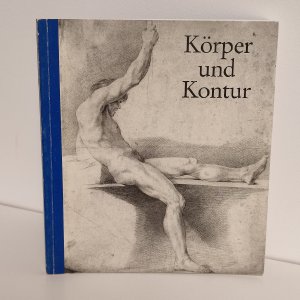 Körper und Kontur - Aktstudien des 18. bis 20. Jahrhunderts aus dem Kupferstichkabinett. (Ausstellung) 26. Februar bis 24. April 1994