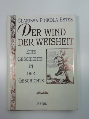 gebrauchtes Buch – Estés, Clarissa P – Der Wind der Weisheit