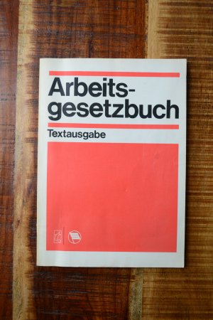 gebrauchtes Buch – Arbeitsgesetzbuch. Textausgabe